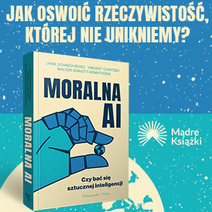 Okładka książki Moralna AI. Czy bać się sztucznej inteligencji