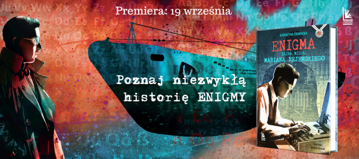 Baner z okładką książki Enigma. Tajna misja Mariana Rejewskiego – premiera