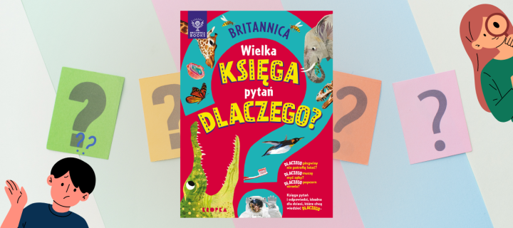 Baner z okładką książki Britannica. Wielka księga pytań dlaczego