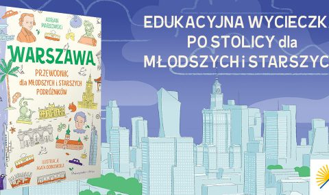 Baner z okładką książki Warszawa. Przewodnik dla młodszych i starszych podróżników – premiera