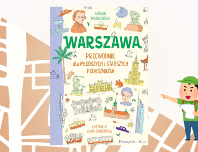 Baner z okładką książki Warszawa. Przewodnik dla młodszych i starszych odkrywców