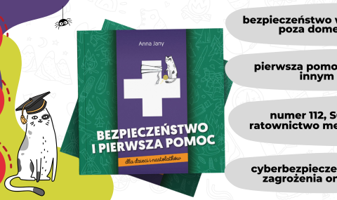 Baner z okładką książki Bezpieczeństwo i pierwsza pomoc dla dzieci i nastolatków