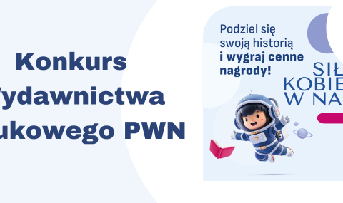 Baner z okładką książki Siła kobiet w nauce! Konkurs Wydawnictwa Naukowego PWN