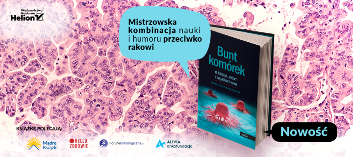 Bunt komórek. O faktach, mitach i zagadkach raka – premiera