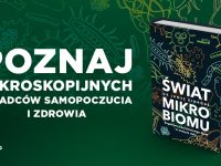 Baner z okładką książki Świat mikrobiomu. Bogactwo niewidzialnego życia w naszym ciele – premiera