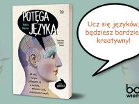 Baner z okładką książki Potęga języka. Jak kody, którymi posługujemy się w myśleniu, mówieniu i życiu, zmieniają nasze umysły