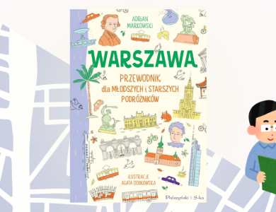 Baner z okładką książki Warszawa. Przewodnik dla młodszych i starszych podróżników